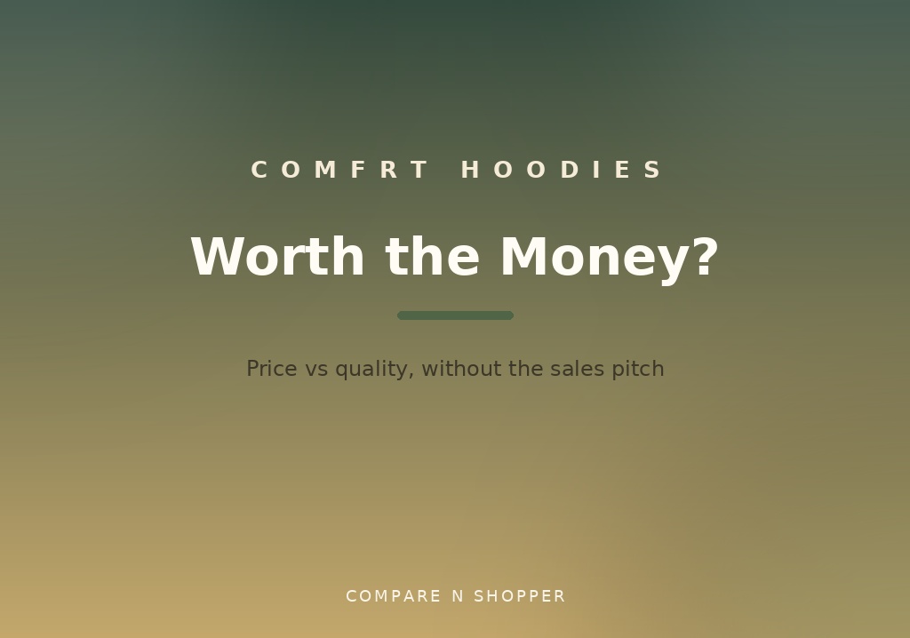 Are Comfrt Hoodies Worth the Money?